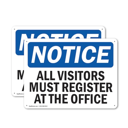 Signmission All Visitors Must Register At The Office OSHA Notice Sign, Aluminum, 24in W x 18in L, 2PK OS-2PACK-NS-A-1824-L-15235
